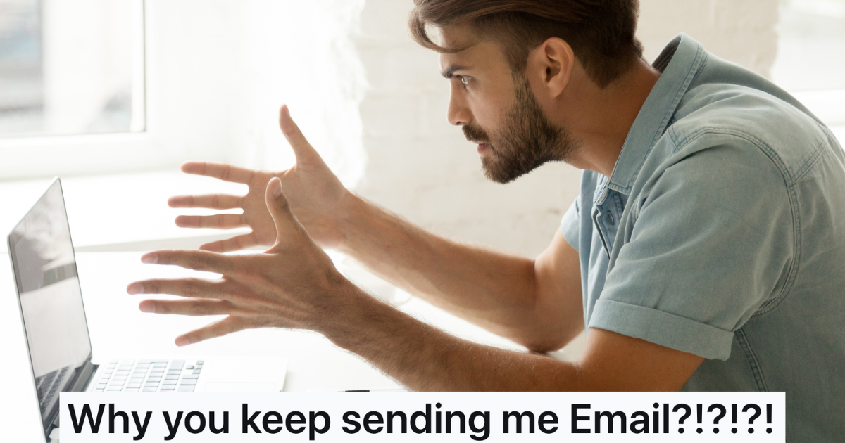 Annoyed Customer Kept Getting Emails That Werent Meant For Him, So He Looked At The Bottom Of The Email And Knew The Perfect Way To Get Them To Stop frustrated man looking at his computer