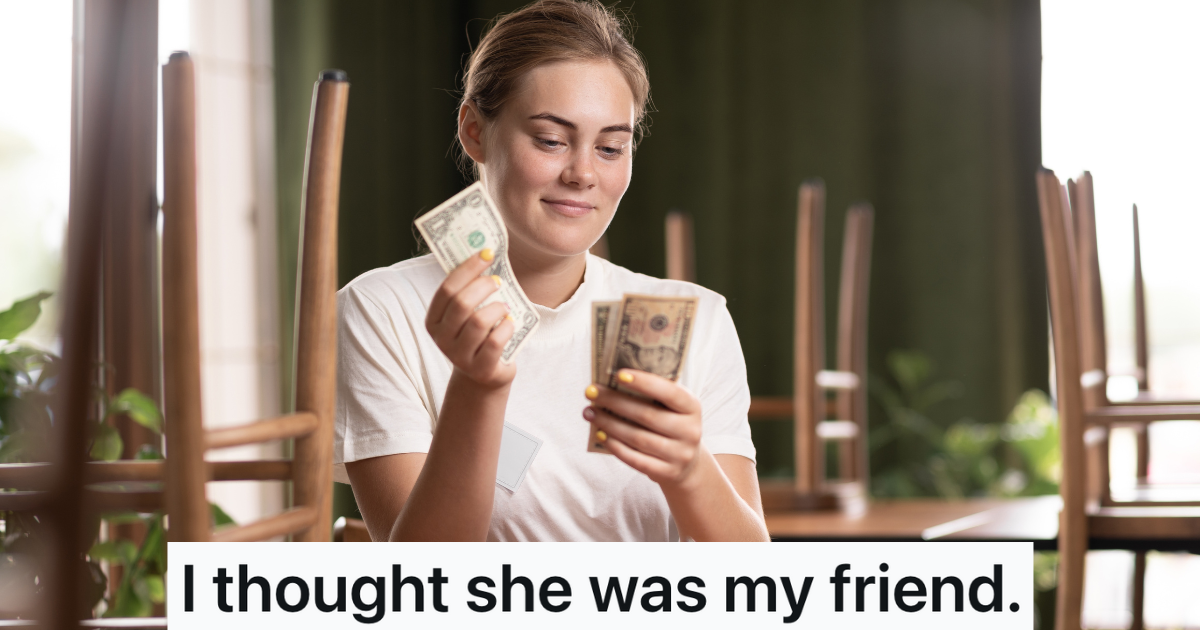 Employee Thought Her Coworker Was Her Friend, But Then She Found Out They Were Saying Bad Things About Her Behind Her Back waitress happily counting her tips