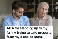 College Student’s Mother Owns Land That Belonged To Her Grandmother, But His Aunts And Uncles Don’t Think That’s Fair