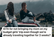 She’s Planning A Trip To Thailand With Her Friend, But When Her Mom Found Out About It, She Wanted To Go Too