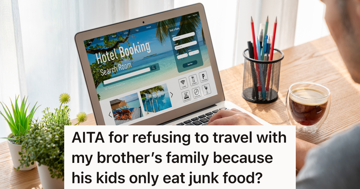 He Invites His Brother To Go On Vacation With Him To Celebrate, But His Brother Incorrectly Assumes His Kids Are Welcome On The Trip Too man looking at a website that reads "hotel booking"