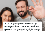 Apartment Building Owner Tells A Man He Can Move In A Few Days Early, But The Building Manger Refuses To Give Him The Key To The Garage