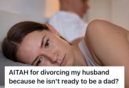 Her Husband Realized He Doesn’t Want To Be A Dad After A Tragedy, So She’s Thinking About Divorcing Him