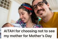 Husband Wanted To Prioritize His Wife On Her First Mother’s Day, But His Mom Felt Hurt Because He Wouldn’t Spend The Day Her