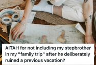Her Stepbrother Ruined Their Last Family Vacation, So She Is Planning A Trip That Doesn’t Include Him