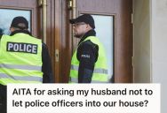 Woman Doesn’t Want The Police To Go Inside Their House, But Her Husband Feels Embarrassed Having Them On Their Doorstep