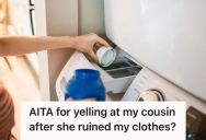 His Cousin Accidentally Ruined All His Clothes While On Vacation, But His Family Thinks He’s The One Who Needs To Apologize