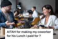 His Coworker Wouldn’t Pay Him Back For A Food Order, So He Refused To Give His Coworker The Food Until The Payment Was Received