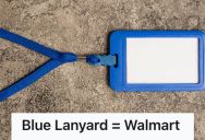 Man Wore His Blue School ID Lanyard To Walmart, So Two Different Customers Assumed He Worked At Walmart