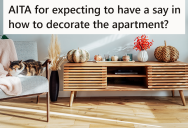 Couple Moved Into A Nice New Place Together, But She Says He Doesn’t Get A Say In How It Looks