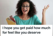 Their Boss Dismissed Their Request For A Raise, So They Found A Better Job That Paid Them What They Were Worth