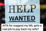Mom Spends Daughter’s $200K Survivor Benefits On Partying, So Her Son-in-Law Tells Her To Get A Real Job And Pay It Back