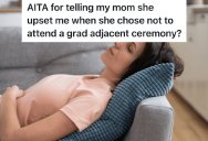Student’s Mom Wouldn’t Come To An Award Ceremony, And Even Got Upset When Her Child Asked Her To Be There
