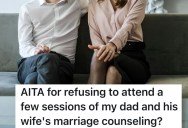 Dad’s Wife Feels Unloved By His Daughter, So He Demands She Join Their Marriage Counseling Sessions