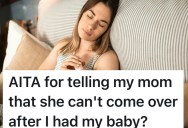 New Parents Bombarded By Grandmother’s Demands Decide To Set Some Boundaries, But They Spark Some Unexpected Drama