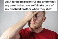 Parents Admit They Had A Second Child To Care For Their Disabled Son, And Now That Child Is Pushing Back