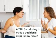 Her Sister Agreed To Pay Her To Make A Traditional Dress For Her Niece, But When She Refused To Pay This Seamstress Wants To Leave The Dress Unfinished