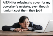 Coworker Tried To Hide A Costly Mistake, But When They Asked For Help Covering It Up, One Professional Chose Integrity Over Loyalty