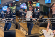 Servers Everywhere Are Apparently Annoyed By People Asking For A Booth, But They Can’t Really Say Anything To Customers