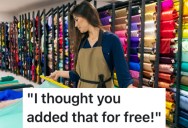 Customer At A Fabric Store Wanted Extra Fabric For Free, But This Worker Had to Put Them In Their Place
