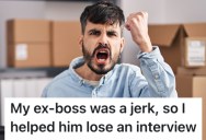 Her Boss Treated Everyone Horribly, So She Told Another Company They Shouldn’t Hire Him