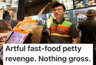 Customers Gave A Burger King Employee A Hard Time, So They Made Sure Their Food Was Unappetizing