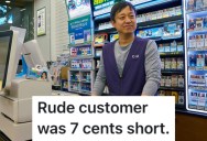 Customer Acted Like A Jerk, So A Convenience Store Worker Refused To Sell Him Beer The Next Time He Came In