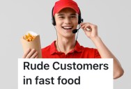 Customers Were Nasty To This Fast Food Worker, But They Got Even With Them In The Pettiest Ways