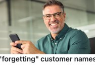 Customers Act Entitled On The Phone, So An Employee Pretends They Don’t Know Who They Are To Hurt Their Ego