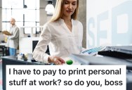 Manager Demanded They Pay $2 To Print Something At Work, So They Embarrassed Her When They Caught Her Making Copies For Free