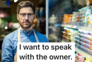 A Pushy Customer Demanded To Talk To The Owner At An Employee-Owned Store, So This Employee Made Them Look Foolish