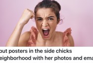 She Found Out Her Husband Was Cheating On Her, So She Hung Unflattering Posters Of The Other Woman All Over Town