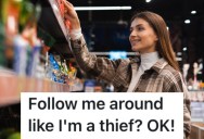A Worker Followed This Woman Around A Store Like She Was A Thief, So She Decided Not To Make A Big Purchase