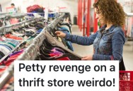 A Rude Shopper Tried To Take The Items She Was Looking At, So She Bought Every Pair Of Pants In Her Size To Spite Her