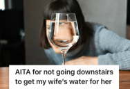 Couple Went To Bed But The Wife Conveniently Forgot Her Water, So He Tried To Guilt Him Into Getting It For Her