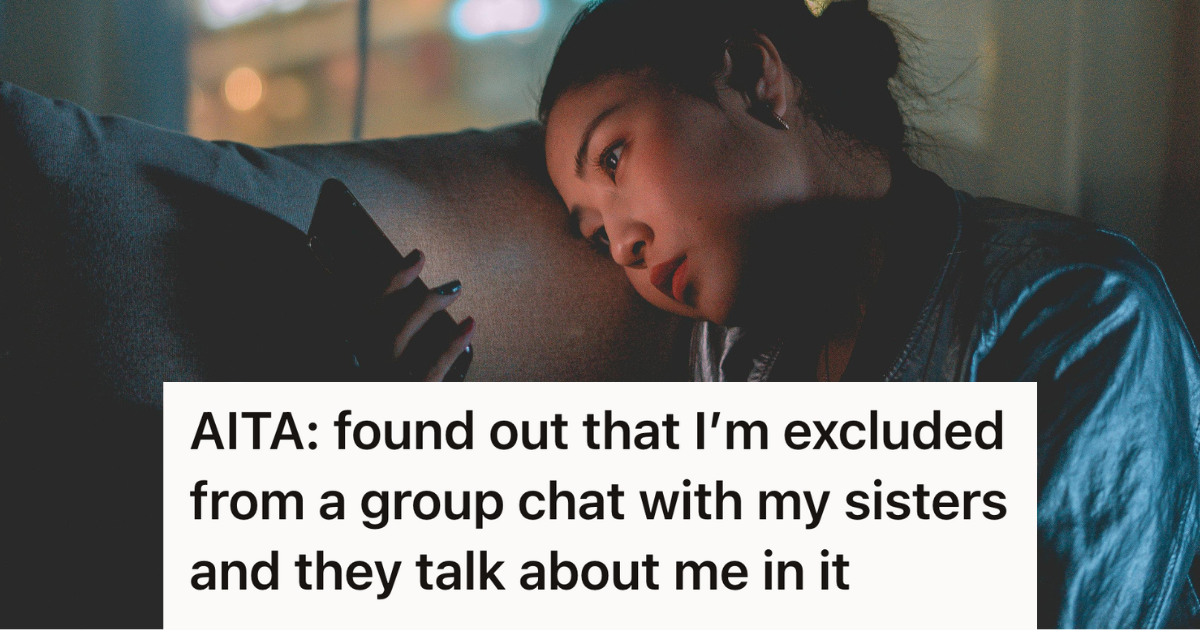 Woman Accidentally Stumbled Upon Her Sisters’ Secret Group Chat, And