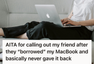 They Loaned Their MacBook To A Friend In Need, But Were Shocked When It Disappeared Without A Trace