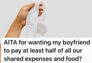 Poor College Student Is Saving For Her Tuition, But Her Entitled Boyfriend Keeps Expecting Her To Pay His Way Too