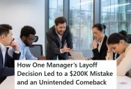 Temporary Manager Fired Him From His Job, So He Set Things In Motion That Got Him Rehired And Get A Massive Raise