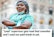 Supervisor Yelled At Them For Taking A One Minute Longer Break, So They Stayed The Full Shift Doing Busy Work And Cost The Company Overtime