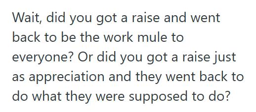 He Showed Them 1 Boss Refused To Give Him A Raise For Doing Extra Work, So He Stopped Doing Extra Work And Let The Projects Collapse Until They Paid Up