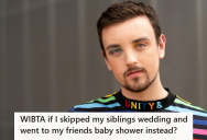 Person’s Family Excluded Them From Everything After They Came Out, So Now They’re Not Sure Whether Or Not They Should Attend Their Brother’s Wedding