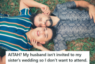 His Sister Refused To Invite His Partner To Her Wedding, So He Told Her He Won’t Attend The Ceremony Either