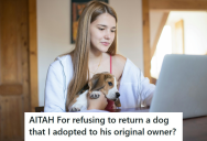 She Adopted A Pet And Took Care Of It For Ten Months, But Then The Pet’s Previous Owners Showed Up And Demanded It Back