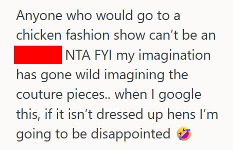 Pretty Chicken 2 Her Father In Law Skipped His Grandchild’s First Birthday For A Ballgame, So Now She Plans To Skip His Wedding Reception And Attend A Chicken Fashion Show Instead