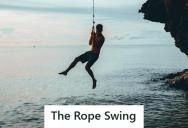 Teen Boy Refused Local Advice On The Rope Swing, And Everyone Watched Him Learn His Lesson The Hard Way