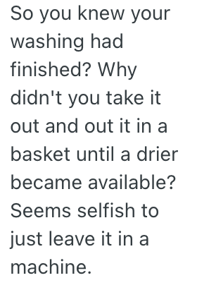 Screenshot 2025 06 10 at 6.39.41 PM Someone Took Their Laundry Out Of A Machine Without Their Permission, So They Put Their Clothes Through Another Wash Cycle To Make Them Wait Longer