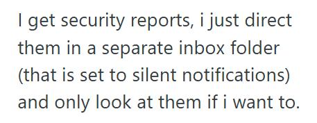 Security 1 Office Admins Demanded To Be Added To Security’s Incident Emails, But When They Got Flooded With 45 Emails Per Day, They Quickly Took Themselves Off The List