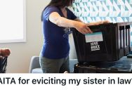 His Sister-in-Law Couldn’t Pay Her Rent For Six Months, So He Decided To Evict Her From His Rental Property