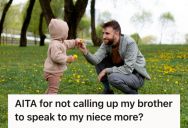 Uncle Traveled 12 Hours To Visit His Niece, But His Brother Thinks It’s Not Enough And Wants Him To Exert More Effort For Her
